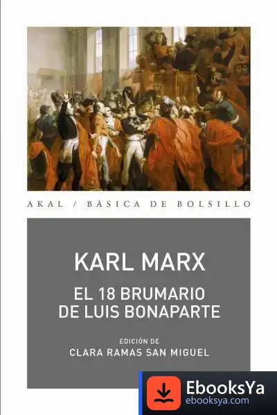 Descargar El 18 Brumario De Luis Bonaparte de Karl Marx