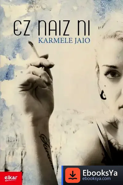 Descargar Ez Naiz Ni de Karmele Jaio Eiguren