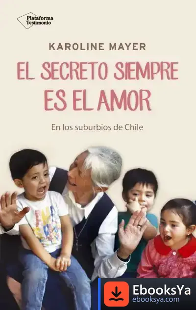 Descargar El Secreto Siempre Es El Amor de Karoline Mayer