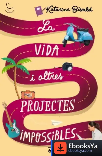 Descargar La Vida I Altres Projectes Impossibles