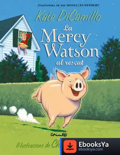 Descargar Mercy Watson Al Rescat de Kate Dicamillo