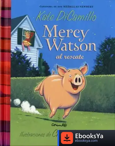 Descargar Mercy Watson Al Rescate de Kate Dicamillo