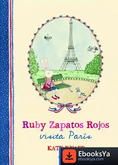 Descargar Ruby Zapatos Rojos Visita París de Kate Knapp