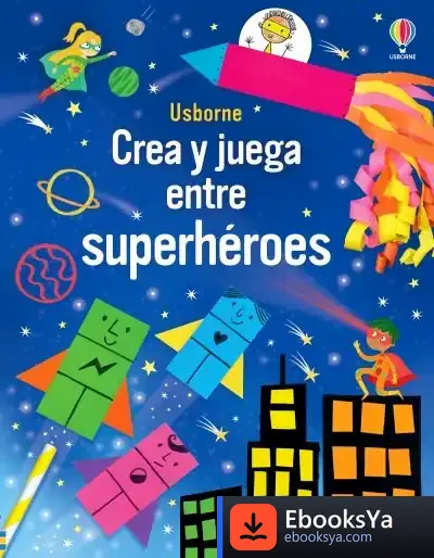 Descargar Crea Y Juega Superheroes