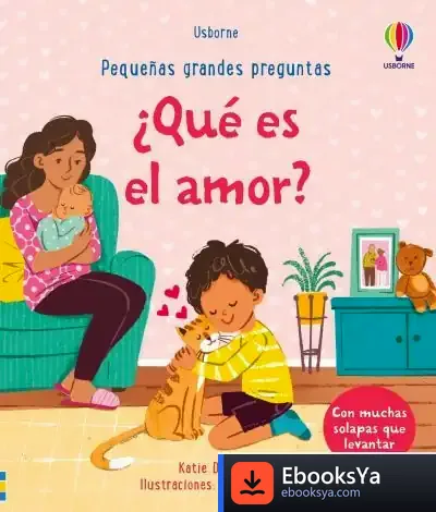 Descargar ¿Que Es El Amor? de Katie Daynes