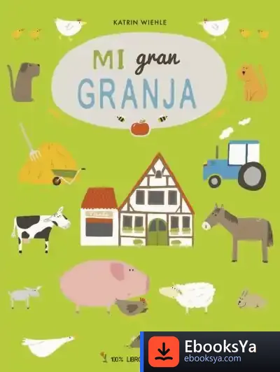 Descargar Mi Gran Granja de Katrin Wiehle