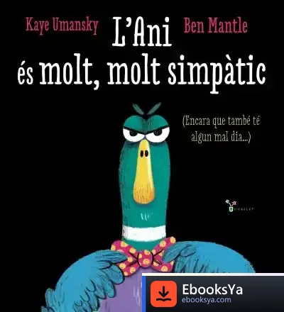 Descargar L'Ani És Molt, Molt Simpàtic de Kaye Umansky