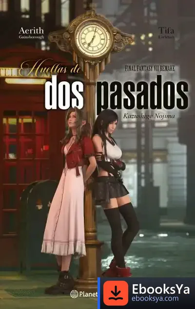 Descargar Final Fantasy Vii Remake Two Pasts (Novela) de Kazushige Nojima
