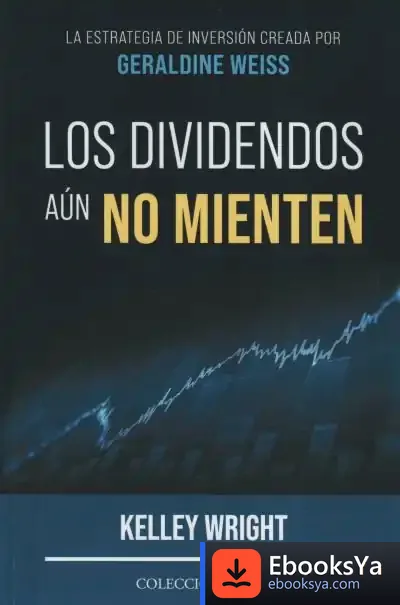 Descargar Dividendos Aún No Mienten de Kelley Wright
