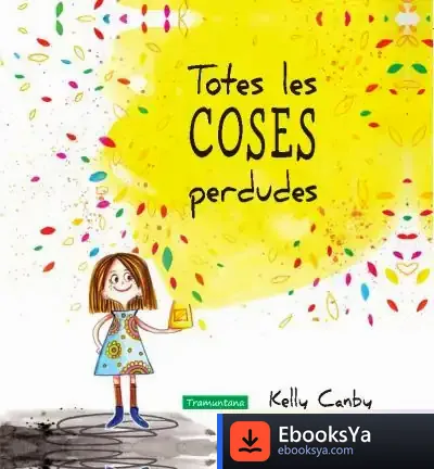 Descargar Totes Les Coses Perdudes de Kelly Camby