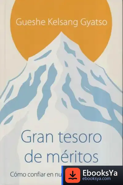 Descargar Gran Tesoro De Méritos de Kelsang Gyatso
