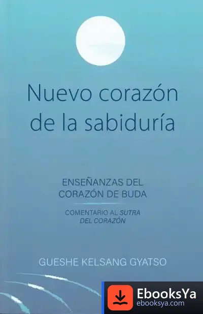 Descargar Nuevo Corazón De La Sabiduría de Kelsang Gyatso