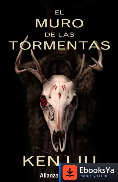 Descargar El Muro De Las Tormentas de Ken Liu