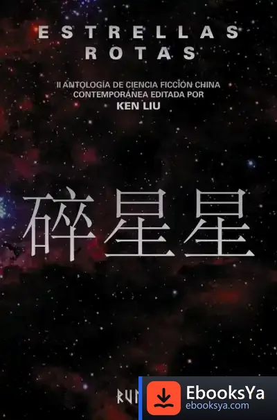 Descargar Estrellas Rotas de Ken Liu