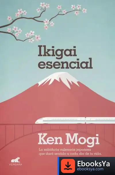 Descargar Ikigai Esencial de Ken Mogi