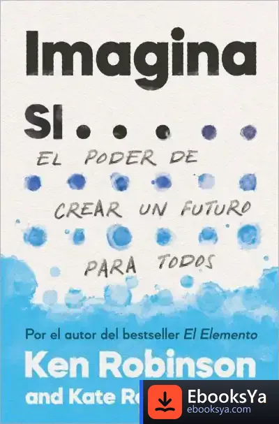 Descargar Imagina Si de Ken Robinson