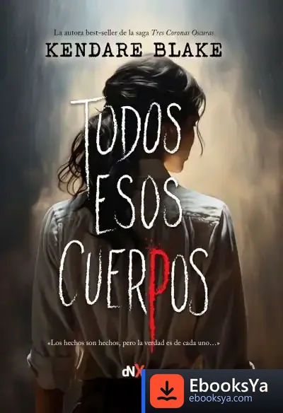 Descargar Todos Esos Cuerpos de Kendare Blake