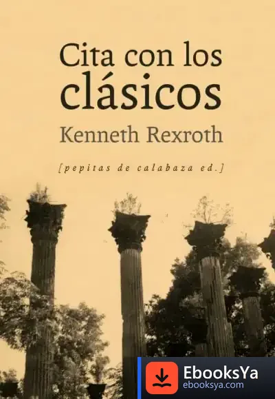 Descargar Cita Con Los Clásicos de Kenneth Rexroth