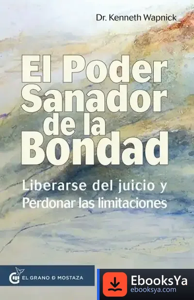 Descargar El Poder Sanador De La Bondad