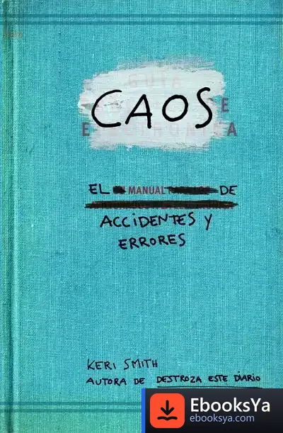 Descargar Caos. El Manual De Accidentes Y Errores