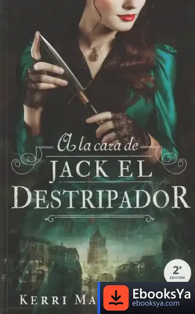 Descargar A La Caza De Jack El Destripador de Kerri Maniscalco