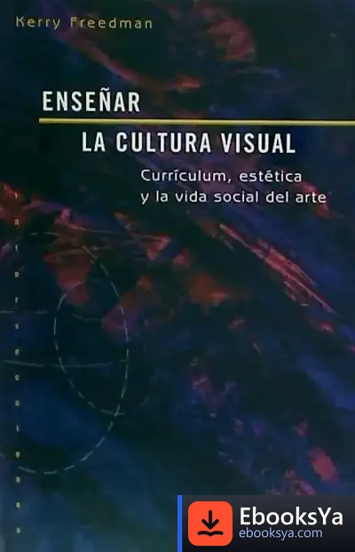 Descargar Enseñar La Cultura Visual