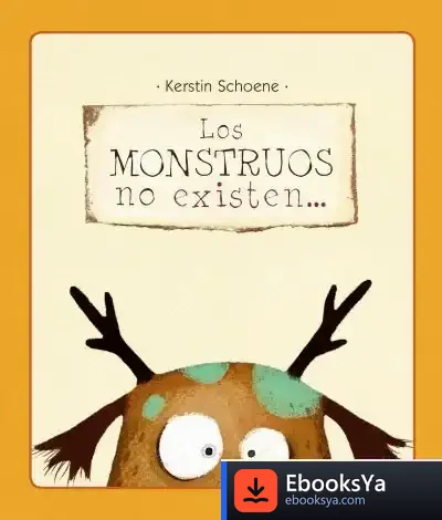 Descargar Los Monstruos No Existen de Kerstin Schoene