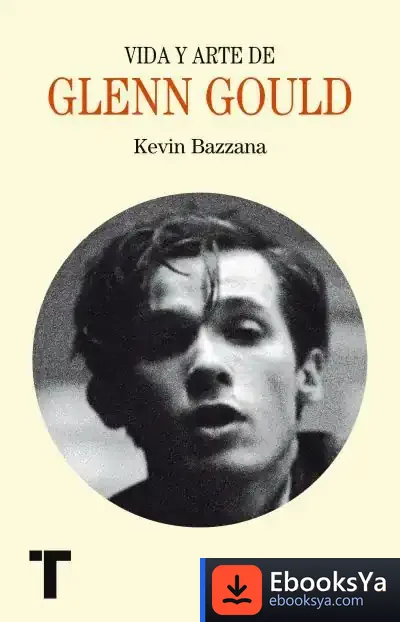 Descargar Vida Y Arte De Glenn Gould