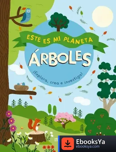 Descargar Árboles. Este Es Mi Planeta ¡Explora, Crea E Investiga! de Kevin Warwick