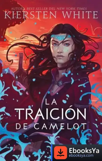 Descargar La Traición De Camelot de Kiersten White