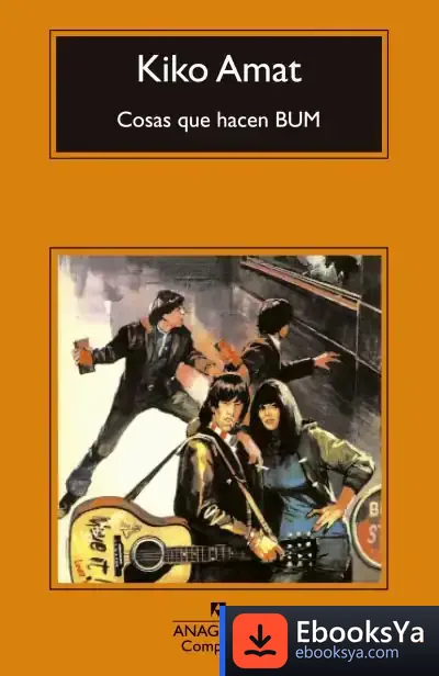 Descargar Cosas Que Hacen Bum de Kiko Amat