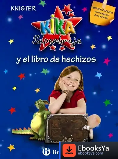 Descargar Kika Superbruja Y El Libro De Hechizos (Edición Especial) de Knister