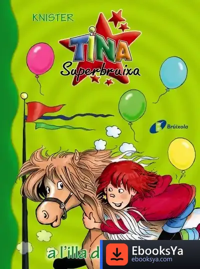 Descargar Tina Superbruixa A L ' Illa Dels Ponis de Knister