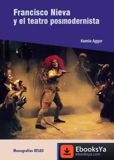 Descargar Francisco Nieva Y El Teatro Postmodernista