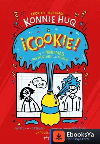 Descargar Cookie? ¡Y El Niño Más Insoportable Del Mundo! de Konnie Huq