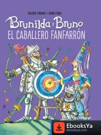Descargar Brunilda Y Bruno. El Caballero Fanfarrón de Korky Paul