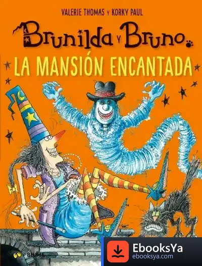 Descargar Brunilda Y Bruno. La Mansión Encantada de Korky Paul