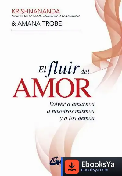 Descargar El Fluir Del Amor de Krishnananda