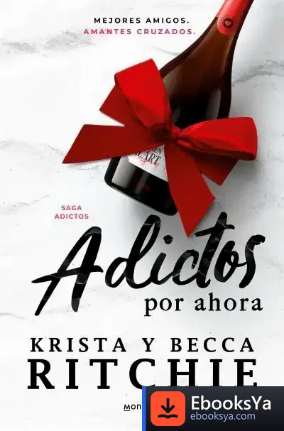 Descargar Adictos Por Ahora (Serie Adictos)