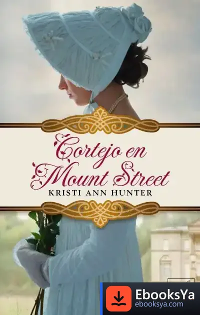 Descargar Cortejo En Mount Street de Kristi Ann Hunter