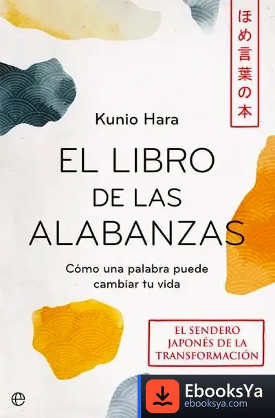Descargar El Libro De Las Alabanzas de Kunio Hara