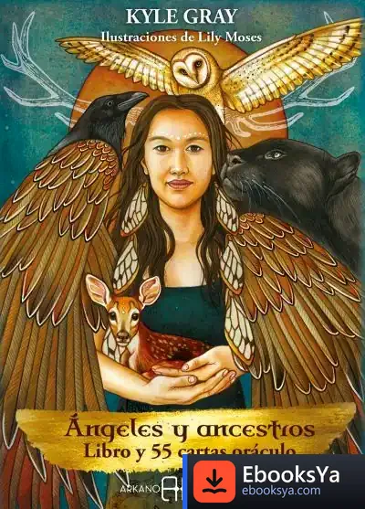 Descargar Ángeles Y Ancestros de Kyle Gray