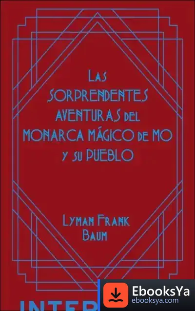 Descargar Las Sorprendentes Aventuras Del Monarca M?Gico De M?