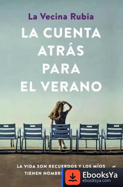 Descargar La Cuenta Atrás Para El Verano de La Vecina Rubia