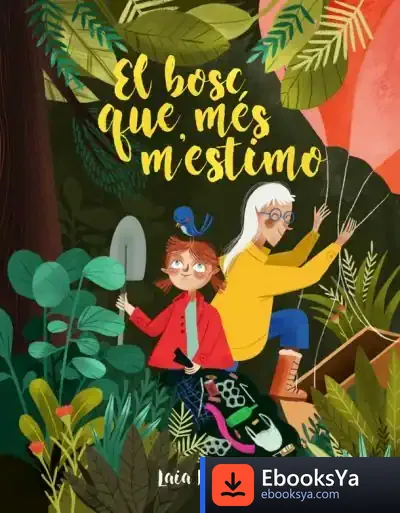 Descargar El Bosc Que Més M'Estimo de Laia Berloso Clarà