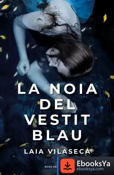 Descargar La Noia Del Vestit Blau de Laia Vilaseca
