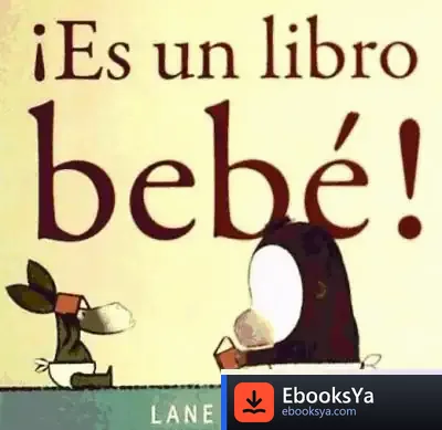 Descargar ¡ Es Un Libro Bebé! de Lane Smith