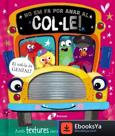 Descargar No Em Fa Por Anar Al Col·Le! de Lara Ede