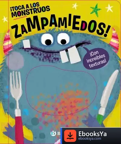 Descargar ¡Toca A Los Monstruos Zampamiedos! de Lara Ede