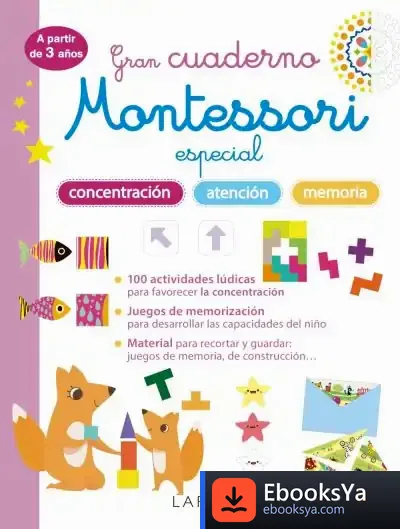 Descargar Gran Cuaderno Montessori Especial Concentración, Atención Y Memoria. A Partir De 3 Años